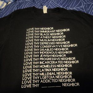 'LOVE THY NEIGHBOR' Custom T-shirt